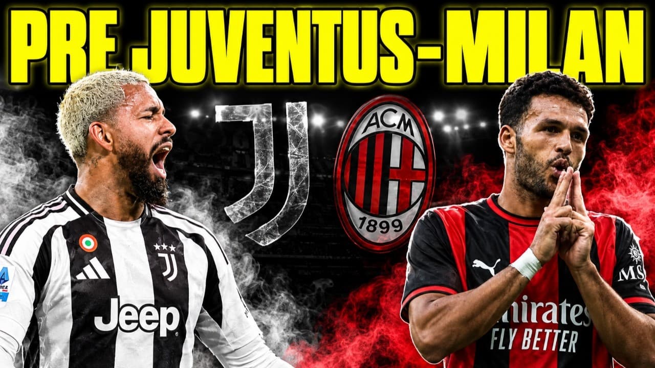 JUVENTUS-MILAN: Probabili Formazioni e Diretta Pre-Partita